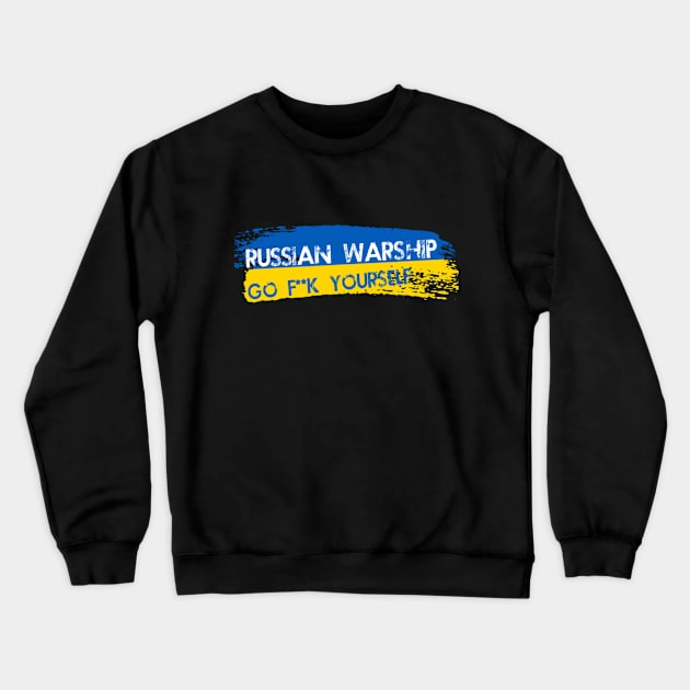 Russian Warship Go F Yourself Crewneck Sweatshirt by ERRAMSHOP